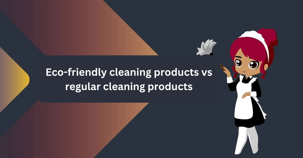 Eco-friendly cleaning products vs regular cleaning products