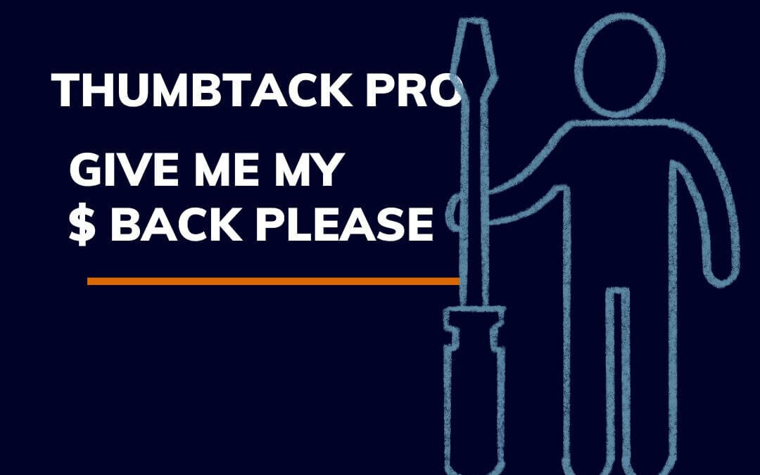 Thumbtack for professionals app being a rip off for new business owners