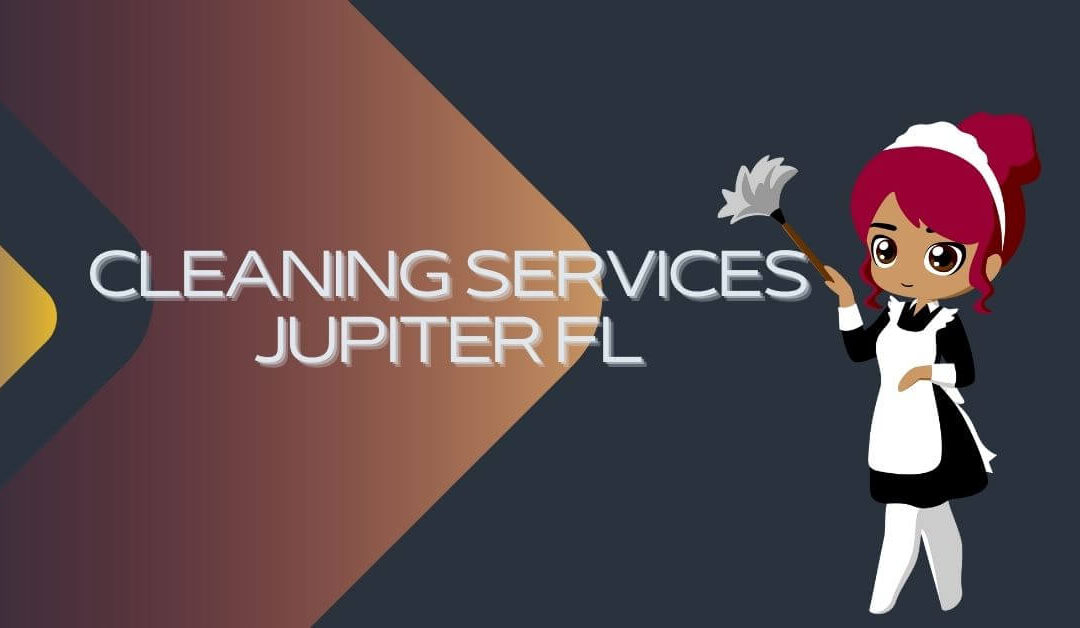 cleaning services jupiter fl