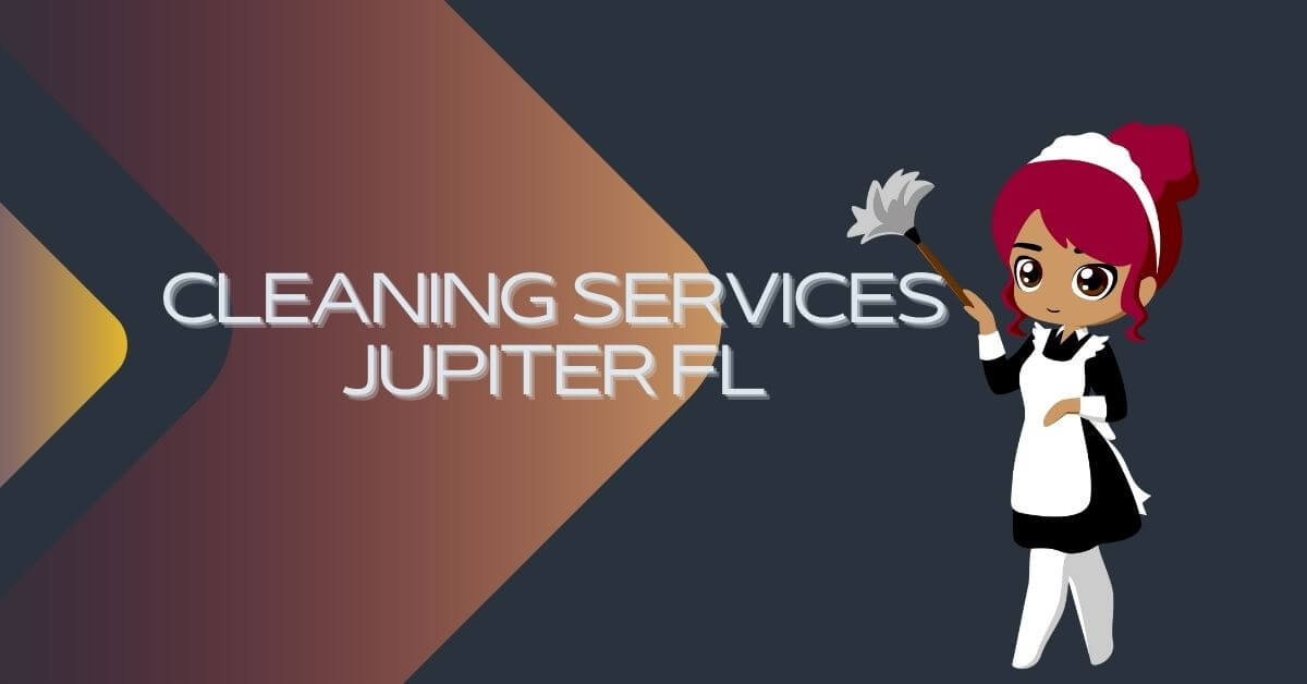 cleaning services jupiter fl