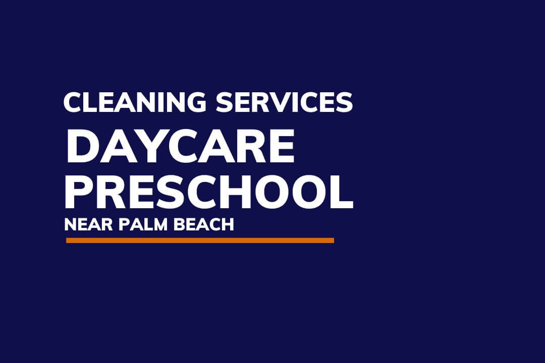 daycarepreschool Cleaning services