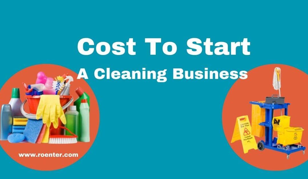 How much does it cost to start a cleaning Business